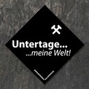 schwarz-weier Bergbau-Aufkleber "Untertage - meine...